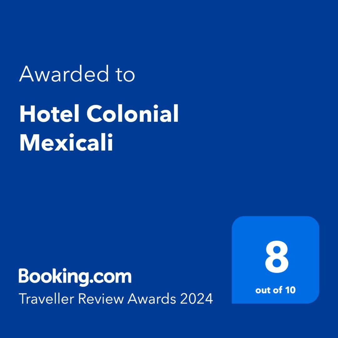 Hotel Colonial Mexicali Extérieur photo